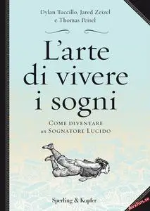 L'arte di vivere i sogni