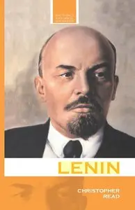 "Lenin: A Revolutionary Life" by Christopher Read  (Repost)