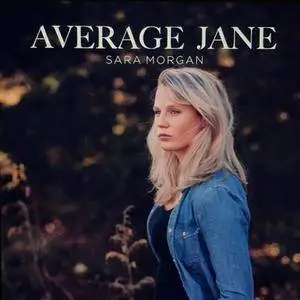 Sara Morgan - Average Jane (2018)
