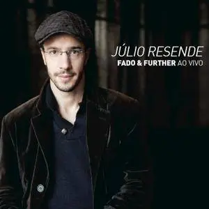 Júlio Resende & Sílvia Pérez Cruz - Fado & Further (2015)