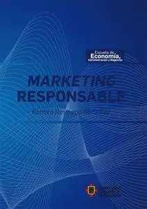 «Marketing Responsable» by Ramiro Restrepo González