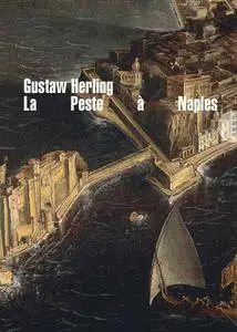 Gustaw Herling, "La peste à Naples : Relation d'un état d'exception"