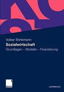 Sozialwirtschaft: Grundlagen – Modelle – Finanzierung