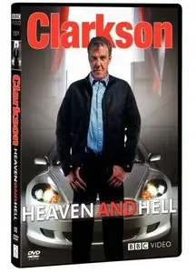 BBC: Clarkson - Heaven and Hell (2005)