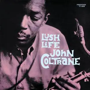 John Coltrane - Lush Life (1961) {Rudy Van Gelder Remaster} [TR24][SM][OF]