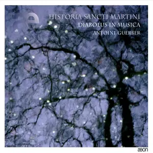 Antoine Guerber, Diabolus in Musica - Historia Sancti Martini (2011)