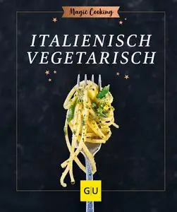 Tanja Dusy - Vegetarisch italienisch