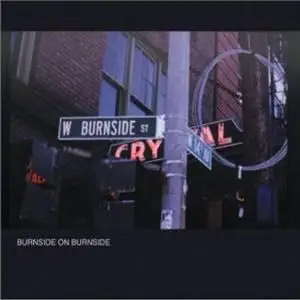 R.L. BURNSIDE: Burnside On Burnside