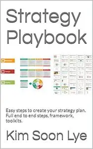 Strategy Playbook: Easy steps to create your strategy plan. Full end to end steps, framework, toolkits.