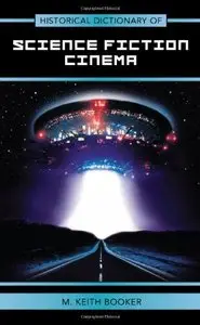 Historical Dictionary of Science Fiction Cinema (repost)