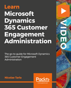 Microsoft Dynamics 365 Customer Engagement Administration Microsoft Dynamics 365 Customer Engagement Administration