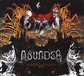 Asunder – Works Will Come Undone (2006)