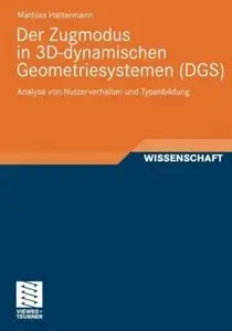 Der Zugmodus in 3D-dynamischen Geometriesystemen (DGS): Analyse von Nutzerverhalten und Typenbildung
