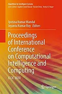 Proceedings of International Conference on Computational Intelligence and Computing