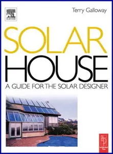 Solar House: A Guide for the Solar Designer (Re-Post)