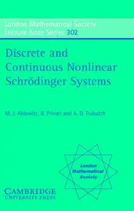 Discrete and Continuous Nonlinear Schrödinger Systems (repost)