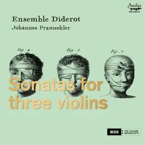 Ensemble Diderot & Johannes Pramsohler - Sonatas For Three Violins (2021)