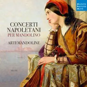 Artemandoline - Concerti Napoletani per Mandolino (2018) [Official Digital Download]