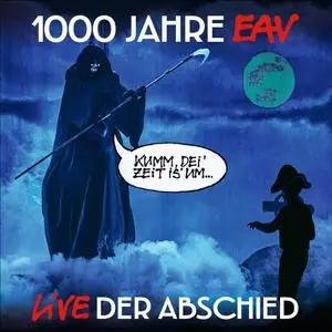 EAV - 1000 Jahre EAV Live - Der Abschied (2019)