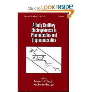 Affinity Capillary Electrophoresis in Pharmaceutics and Biopharmaceutics (repost)