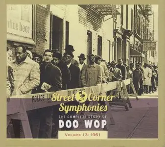 Various Artists – Street Corner Symphonies: The Complete Story of Doo Wop vol. 13 (2013)