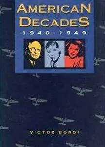 American Decades: 1940-1949