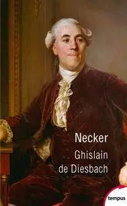 Ghislain de Diesbach, "Necker"