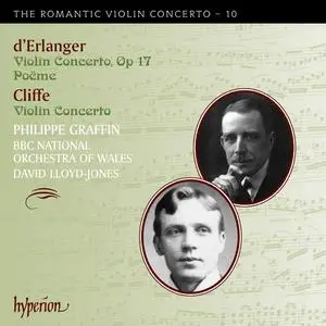 Philippe Graffin, David Lloyd-Jones - The Romantic Violin Concerto 10: Cliffe & Erlanger: Violin Concertos (2011)