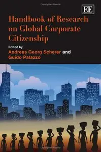 Andreas Georg Scherer, Guido Palazzo - Handbook of Research on Global Corporate Citizenship