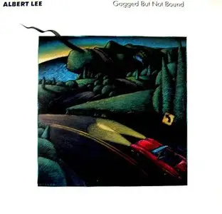 Albert Lee - Gagged But Not Bound [MCA Master Series Vinyl] - 24bit 96kHz