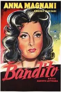 Il bandito / The Bandit (1946)