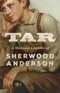«Tar» by Sherwood Anderson