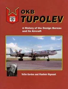 OKB Tupolev: A History of the Design Bureau and its Aircraft (repost)