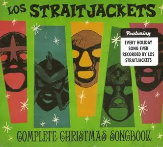 Los Straitjackets - Complete Christmas Songbook (2018)