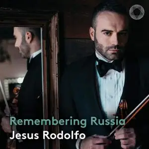 Jesus Rodolfo & Min Young Kang - Remembering Russia (2021) [Official Digital Download 24/88]