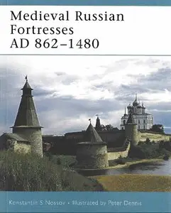 Medieval Russian Fortresses AD 862-1480