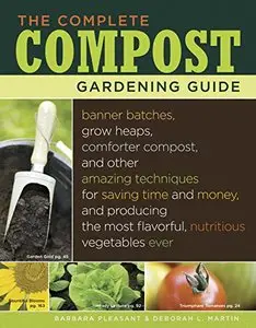 The Complete Compost Gardening Guide [Repost]