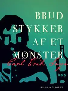 «Brudstykker af et mønster» by Carl Erik Soya