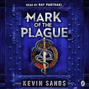 «Mark of the Plague (A Blackthorn Key adventure)» by Kevin Sands