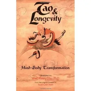 Tao and Longevity: Mind-Body Transformation