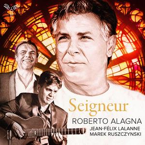 Roberto Alagna, Jean-Félix Lalanne & Marek Ruszczynski - Seigneur (2024) [Official Digital Download 24/48]