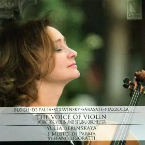 Yulia Berinskaya, Stefano Ligoratti & I Musici di Parma - The Voice of Violin (2018)