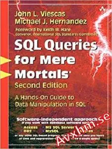 SQL Queries for Mere Mortals: A Hands-On Guide to Data Manipulation in SQL (2nd Edition)