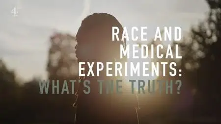 Race and Medical Experiments: What's the Truth? (2022)