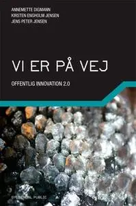 «Vi er på vej» by Kirsten Engholm Jensen,Jens Peter Jensen,Annemette Digmann