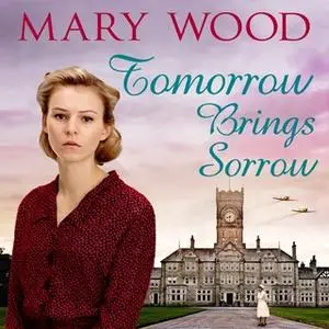 «Tomorrow Brings Sorrow» by Mary Wood