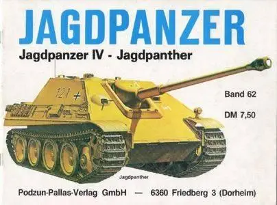 Jagdpanzer: Jagdpanzer IV - Jagdpanther (Waffen-Arsenal Band 62) (Repost)