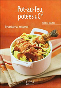 Le Petit livre de - Pot au feu, potées & Cie - Héloïse MARTEL