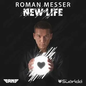 Roman Messer - New Life (Extended Mixes) (2015)