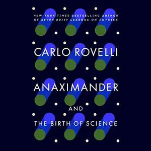 Anaximander: And the Birth of Science [Audiobook]